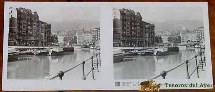 Antigua Fotografia Estereoscopica De Bilbao - 1� Serie - Coleccion Num. 117 - Ed. Relley - La Ria - N. 4.