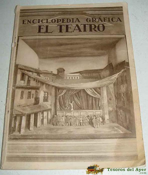 Enciclopedia Gr�fica El Teatro (s�ntesis Hist�rica) - Est�vez Ortega, Enrique: 4� Menor. 64 P. Con Fotos Intercaladas. R�stica Editorial Deslucida 