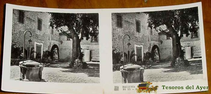 Antigua Foto Estereoscopica De Mallorca - 2� Serie - Coleccion Num. 11 - Ed. Rellev - Num. 15 - Raxa.