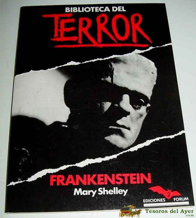 Antiguo Libro Biblioteca Del Terror N� 2 - Frankenstein, Mary Shelley - A�o 1984 - Ediciones Forum - 109 P�ginas - Mide 17 X 24 Cm.