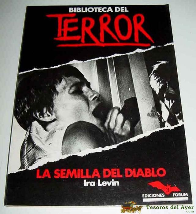 Antiguo Libro Biblioteca Del Terror N� 3 - La Semilla Del Diablo, Por Ira Levin - A�o 1984 - Ediciones Forum - 97 P�ginas - Mide 17 X 24 Cm.