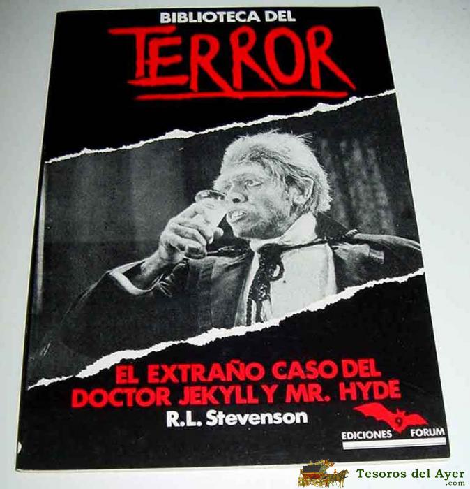 Antiguo Libro Biblioteca Del Terror N� 9 - El Extra�o Caso Del Doctor Jekyll Y Mr. Hyde, Por R. L. Stevenson - A�o 1984 - Ediciones Forum - 62 P�ginas - Mide 17 X 24 Cm.