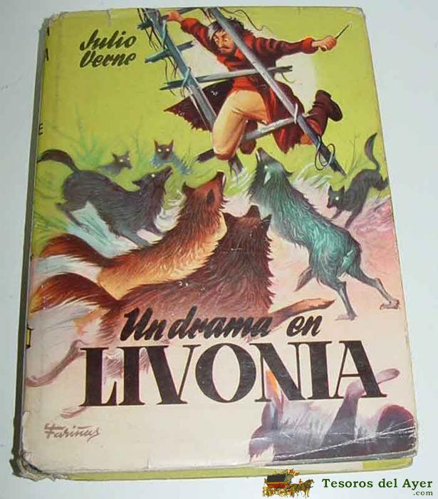 Antiguo Libro Un Drama En Livonia - Por Julio Verne - N. 136 - Coleccion Juvenil Cadete, Ed. Mateu - Portada Ilustrada Por Fari�as - 255 Pag - Mide 19 X 14 Cms.