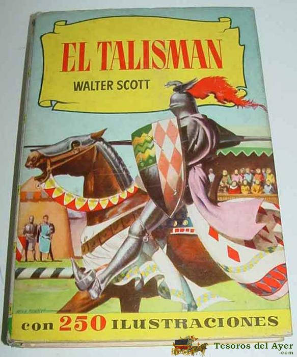 Antiguo Libro El Talisman - Por Walter Scott - Coleccion Juvenil Cadete, Ed. Mateu - 255 Pag - Mide 19 X 14 Cms.