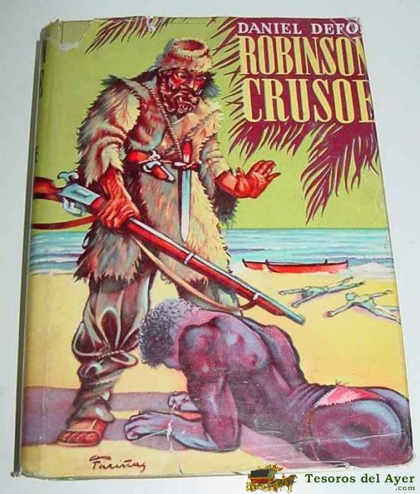 Antiguo Libro Robinson Crusoe - Por Daniel Defoe - N. 1 - Portada Ilustrada Por Fari�as - Coleccion Juvenil Cadete, Ed. Mateu - 255 Pag - Mide 19 X 14 Cms.