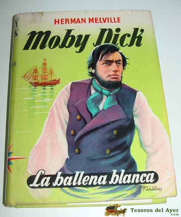 Antiguo Cuento - Moby Dick - La Ballena Blanca - Coleccion Juvenil Cadete . Ilustr. Fari�as - Editorial Mateu . 255 Paginas. 