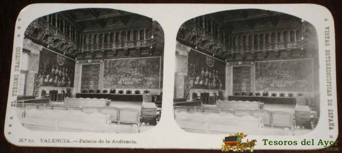 Antigua Estereoscopia De Valencia - Palacio De La Audiencia - N. 12 - Ed. El Turismo Practico - Vistas Estereoscopicas De Espa�a - Mide 16,8 X 8,2 Cms.