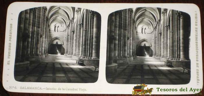  Antigua Estereoscopia De Salamanca - N. 6 - Catedral - Ed. El Turismo Practico - Vistas Estereoscopicas De Espa�a - Mide 16,8 X 8,2 Cms.