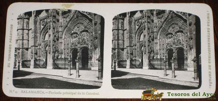  Antigua Estereoscopia De Salamanca - N. 4 - Catedral - Ed. El Turismo Practico - Vistas Estereoscopicas De Espa�a - Mide 16,8 X 8,2 Cms.
