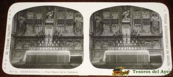 Antigua Estereoscopia De Tarragona - Catedral - N. 10 - El Turismo Practico - Vistas Estereoscopicas De Espa�a - Mide 16,5 X 8 Cms.