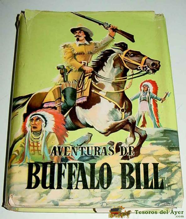 Antiguo Cuento Aventuras De Buffalo Bill - Coleccion Juvenil Cadete . Ilustr. Fari�as - Editorial Mateu - Ilustrada Fari�as - 239 Paginas. 