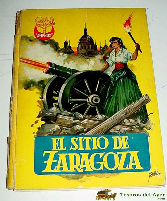 Antiguo Cuento El Sitio De Zaragoza N� 1 - Antonio Guardiola - Editorial Cies - 64 Pag.