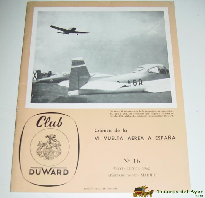 Avion, Aeroplano - Club Duward - Cronica De La Vi Vuelta Aerea A Espa�a - N� 16 - Mayo, Junio De 1962 - Mide 26 X 20 Cms - 32 Pag - Con Muchas Fotografias.