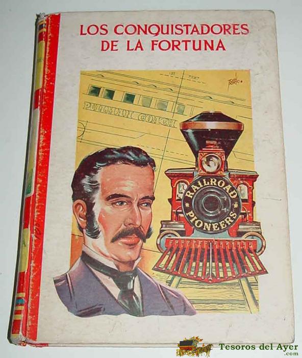 Los Conquistadores De La Fortuna / Por : Juan Losada ( Coleccion Galatea ) Libro De Tapas Cartone Duro  157  Paginas