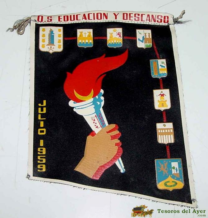 Antiguo Banderin Con Publicidad De La Obra Sindical De Educacion Y Descanso, Julio 1959 - Mide 18 Cms. De Longitud De Tela.