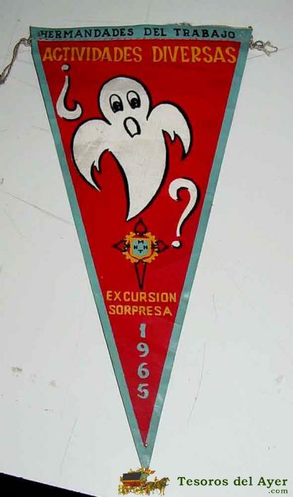 Antiguo Banderin Con Publicidad De Hermandades De Trabajo, Excursion Sorpresa 1965 - Mide 32 Cms. De Longitud - Tela