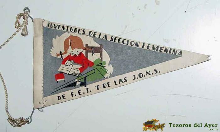 Antiguo Banderin Con Publicidad De Juventudes De La Seccion Femenina, De F.e.t. Y De Las J.o.n.s. - Mide 14 Cms. De Longitud - Tela