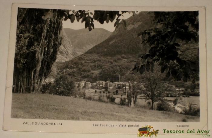 Antigua Foto Postal De Andorra, Valls D�andorra . Les Escaldes, Vista Parcial - V. Claverol - Escrita