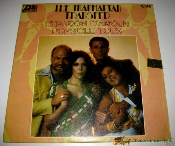 Disco Single The Manhattan Transfer ( Chanson D Amour / Popsicle Toes ) - Ed. Atlentic.