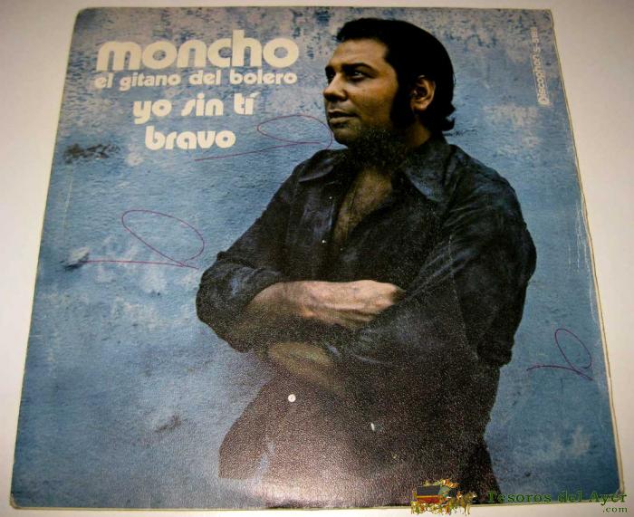 Disco Moncho - Yo Sin Ti / Bravo - Single Espa�ol De 1971.