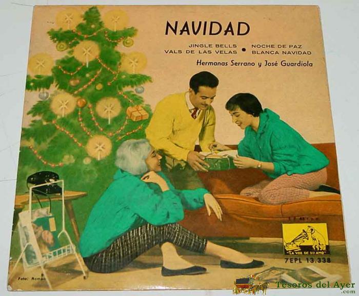 Antiguo Disco Ep - Hermanas Serrano/jos� Guardiola - Navidad Muy Raro - Spain 1959.