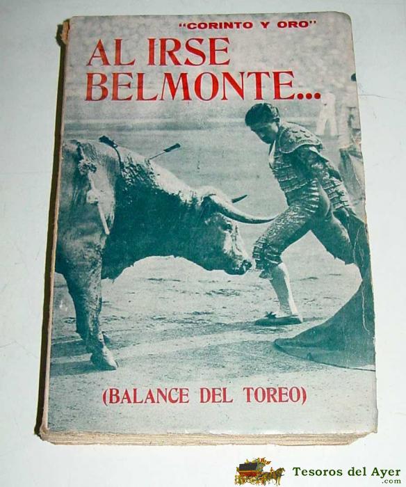 Antiguo Libro Al Irse Belmonte - (balance Del Toreo) - Toros, Tauromaquia - Por Clavo Santos (maximiliano) 