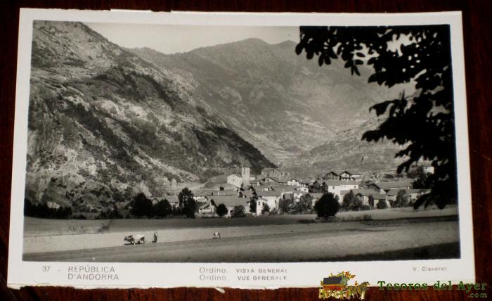 Antigua Foto Postal De La Republica De Andorra - Ordino - N. 37 - V. Claverol - No Circulada.