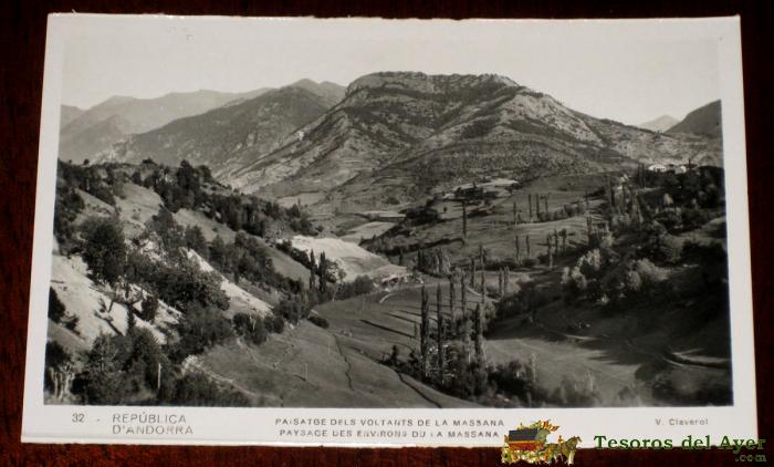 Antigua Foto Postal De La Republica De Andorra - Massana - N. 32 - V. Claverol - No Circulada.