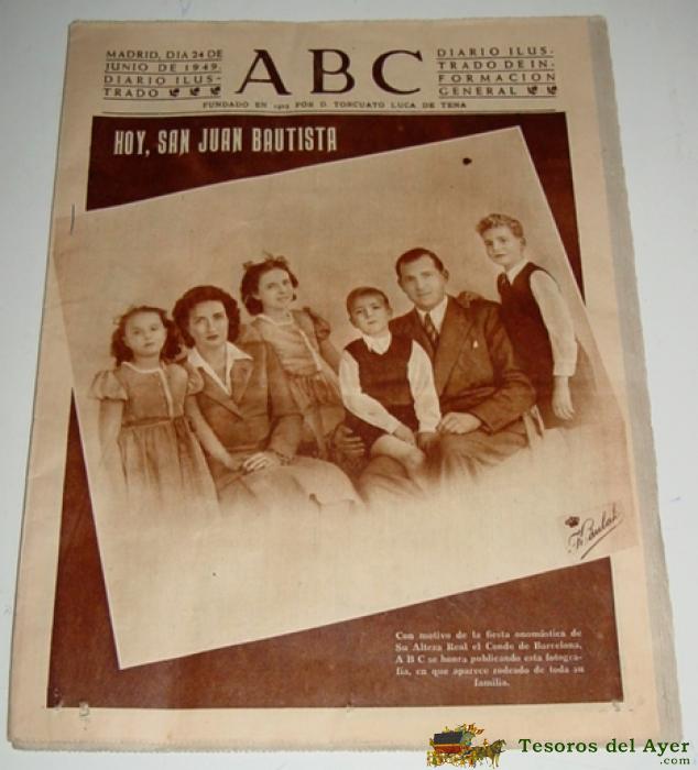 Antiguo Periodico Abc - En Portada Foto De La Familia Real, Con Motivo De La Fiesta Onomastica - Monarquia - Junio De 1949 - Mide32 X 24 Cms.