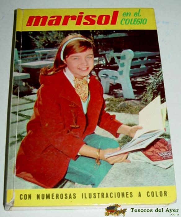 Marisol En El Colegio, Editorial Felicidad, N� 3, 1962, Con 128 Paginas Con Numerosas Ilustraciones, Mide 17,5 X 12,5 Cm - Pepa Flores