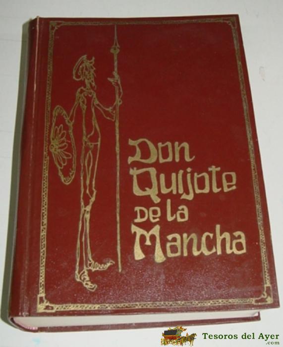 Antiguo Libro Don Quijote De La Mancha - Por Miguel De Cervantes - Edit. J. Perez Del Hoyo - Ilustracines De Dore, Grabados Por Pisan - A�o 1967 - 1003 Pag. - Mide 25 X 18 Cms. - Lomo Con Ligero Desperfecto.