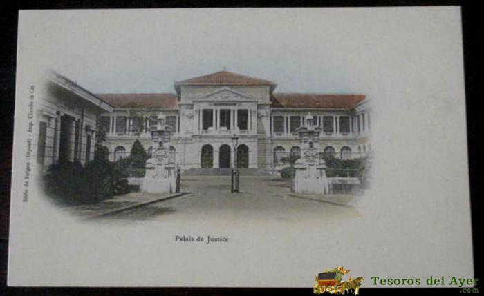 Antigua Postal Palais De Justice - Vietnam, Viet Man - Serie De Saigon - Imp. Claude Et Cie. - No Circulada.