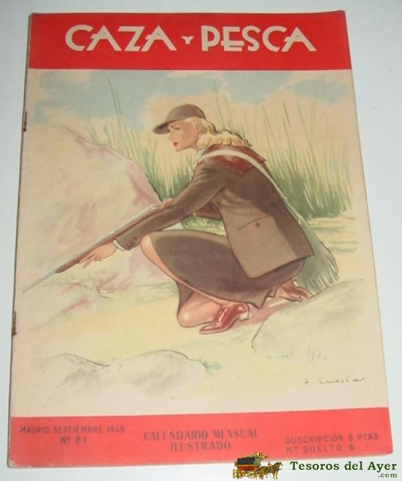 Antigua Revista Caza Y Pesca, Calendario Mensual Ilustrado, Septiembre 1949, N� 81 - Tiene 64 Paginas, Mide 28 X 20,5 Cms.          
