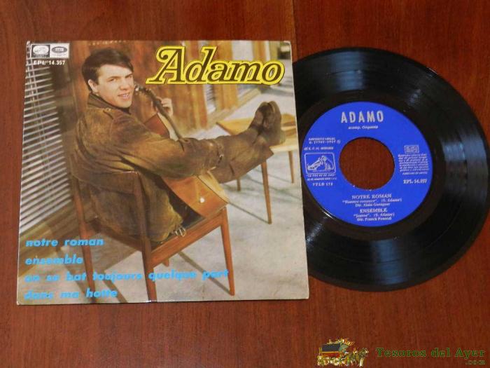 Adamo - Antiguo Disco De Vinilo - Notre Roman / Ensemble / On Se Bat Toujeure Quelque Part / Dans Ma Hotte - Epl 14357 - Ep 1967 - E.p. 45 R.p.m. 