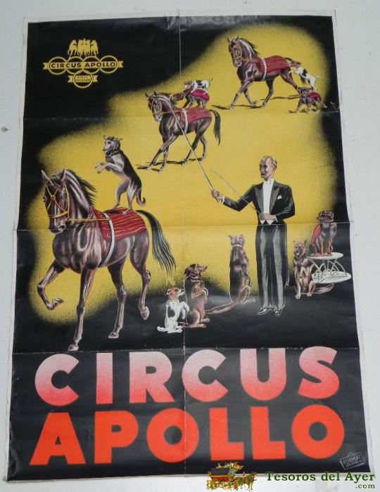 Antiguo Cartel De Circo Litografiado - Circus Apollo, Emil Wacker - Becker + Marxhausen - Kassel - Mide 85 X 59 Cms. Tiene Alguna Restauracion En La Parte Trasera Con Banda Peque�a De Papel Pegada.