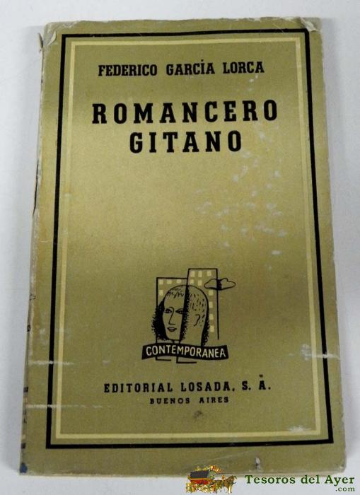 Antiguo Libro Romancero Gitano - Por Federico Garcia Lorca - Ed. Losada - A�o 1948 - Mide 18 X 11,5 Cms - 119 Pag.