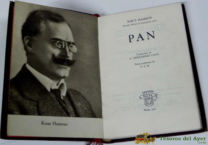 Pan, Por Knut Hamsun, Coleccion Crisol, N. 318 Segunda Edici�n 1956, Medidas Alto Y Ancho: 12,2 X 8,5 Cms, 454 Paginas.