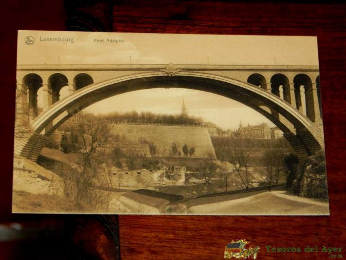 Antigua Postal De Luxemburgo, Puente Adolphe, Nels, 2, No Circulada