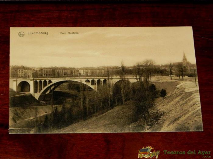 Antigua Postal De Luxemburgo, Puente Adolphe, Nels, 4, No Circulada
