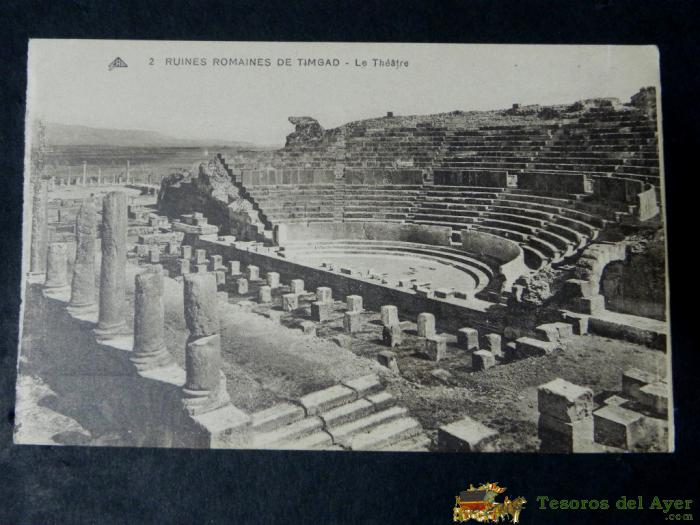 Antigua Postal, Alger, Ruinas Romanas De Timgad, El Teatro, No Circulada