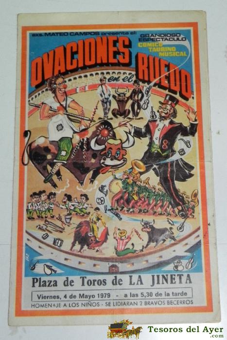 Antiguo Programa Del Grandioso Espectaculo Taurino Musical, Ovaciones En El Ruedo, Plaza De Toros De La Jineta, Albacete, 4 De Mayo De 1979, 4 Pag, Mide 22,5 X 14 Cms. 