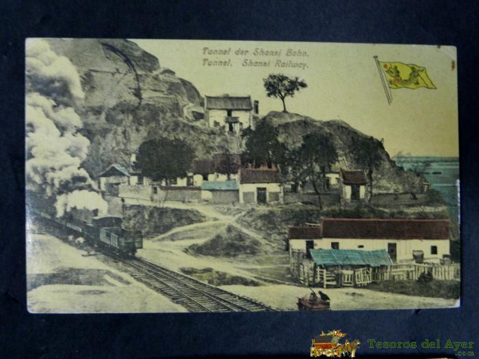 Antigua Postal, El Tunel Ferroviario De Shansi , Circulada
