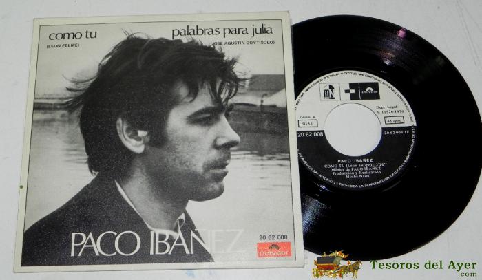 Paco Iba�ez, Como Tu. Single Polydor 1970