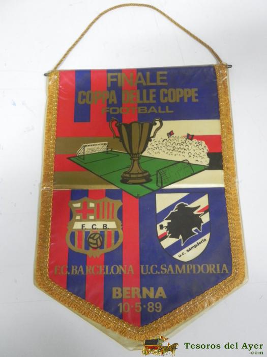 Antiguo Banderin, Futbol Club Barcelona, U.c. Sampdoria, Final Copa De Copas, 10-05-1989, Mide 35 X 26 Cms