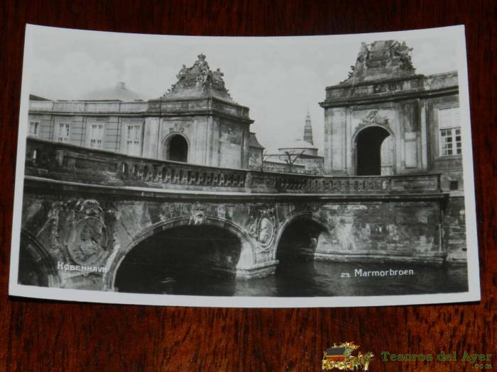 Antigua Foto Postal, Copenhague, Puente De Marmol, Sin Circular, Gammelt Foto Postkort, K�benhavn, Marmorbroen, Ucirkuleret