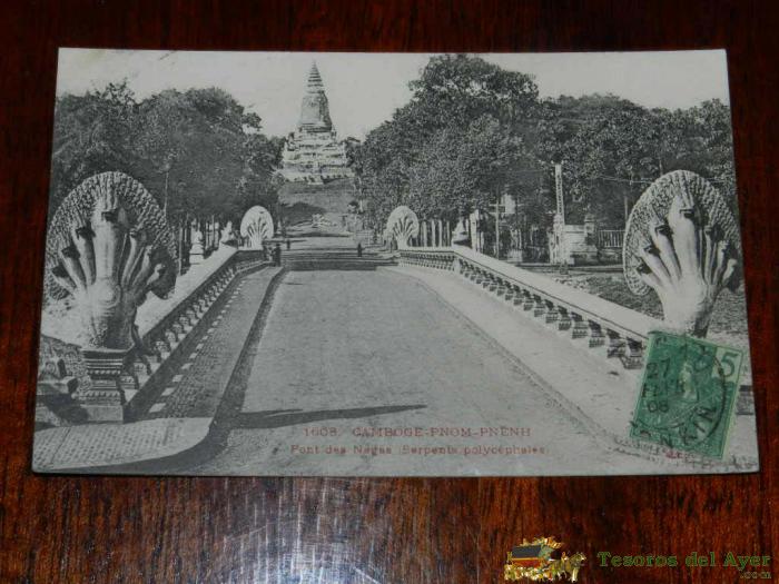 Antigua Postal, Pnom-pnenh, , Puente De Los Nagas, Circulada, Ancienne Postale, Pnom-pnenh, Pont Des Nagas, Distribu�