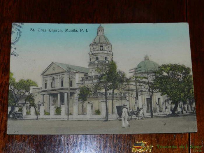 Antigua Foto Postal, Manila, Iglesia De Santa Cruz, Circulada, Old Photo Postcard, Manila, St. Cruz Church, Circulated