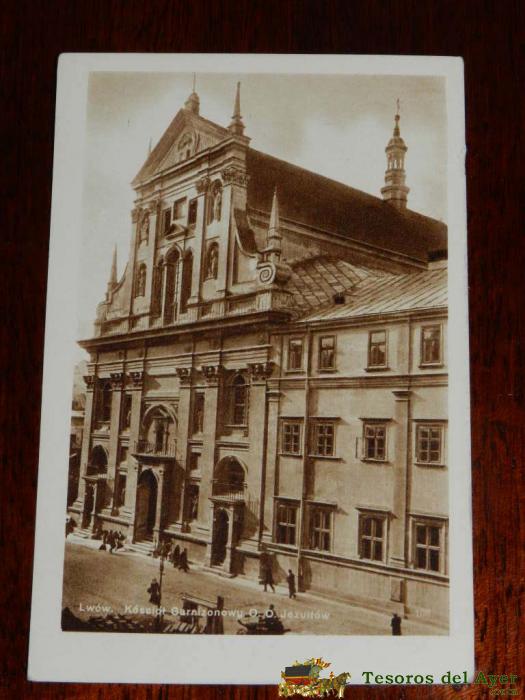 Antigua Foto Postal, Lviv, Guarnici�n De La Iglesia O.o. Jesuitas, Sin Circular, Lwow, Kosciol Garnizonowy O.o. Jezuitow, Uncirculated