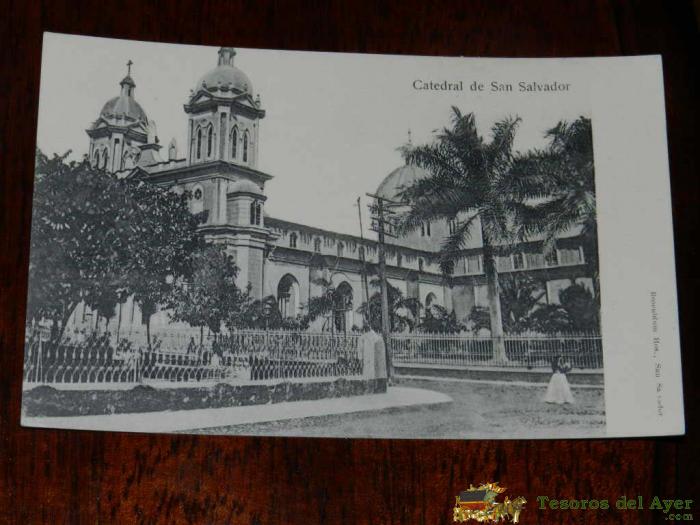 Antigua Foto Postal, El Salvador, Catedral De San Salvador, Sin Circular, Sin Dividir, El Salvador, Cathedral Of San Salvador, Undivided, Uncirculated