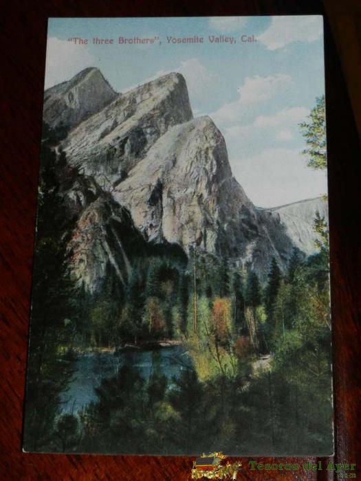 Antigua Postal, Yosemite Valley, Los Tres Hermanos, No Circualda, Old Postcard, Yosemite Valley, The Three Brothers, Uncirculated